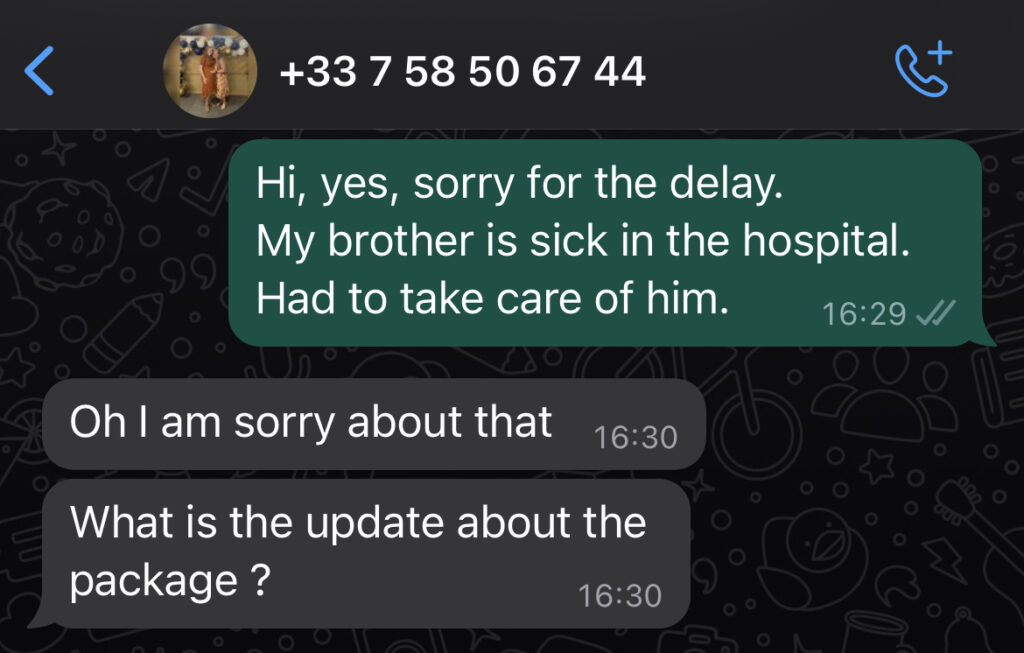 whatsapp chat screenshot telling the scammer that the victim was delayed because his brother was in the hospital, and he had to take care of him. The scammer responds by asking about the package