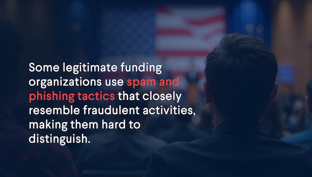 Image background: blurred stage with USA flag and a speaker at a podium, with a crowd of listeners. Text in foreground: Some legitimate funding organizations use spam and phishing tactics that closely resemble fraudulent activities, making them hard to distinguish.